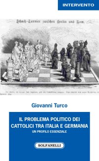 Immagine copertina libro I problema politico dei cattolici tra Italia e Germania