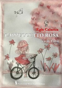 Immagine copertina libro Cappuccetto Rosa va in città