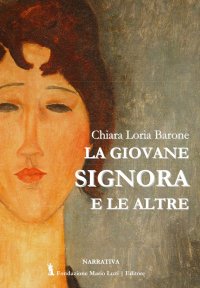 Immagine copertina libro La giovane signora e le altre