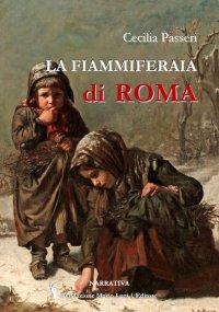 Immagine copertina libro La fiammiferaia di Roma