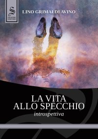 Immagine copertina libro La vita allo specchio. Introspettiva