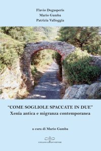 Immagine copertina libro «Come sogliole spaccate in due». Xenía antica e migranza contemporanea