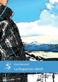 Immagine copertina libro La lingua tra i denti