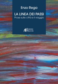 Immagine copertina libro La linea dei passi. Prose sulle città e il viaggio