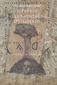 Immagine copertina libro Il popolo delle montagne splendenti. L'amore, la famiglia