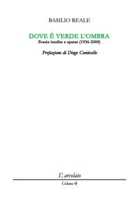 Immagine copertina libro Dove è verde l'ombra. Poesie inedite e sparse (1956-2000)