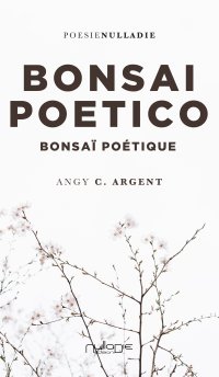 Immagine copertina libro Bonsai Poetico-Bonsaï poétique. Ediz. bilingue