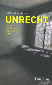 Immagine copertina libro Unrecht. In den Muhlen der italienischen Justiz