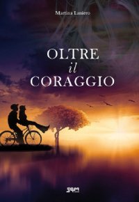 Immagine copertina libro Oltre il coraggio