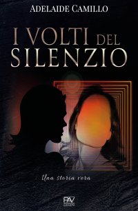 Immagine copertina libro I volti del silenzio. Una storia vera