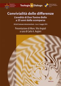 Immagine copertina libro Convivialità delle differenze. L'eredità di Don Tonino Bello a 25 anni dalla scomparsa. Atti del Seminario interuniversitario (Lecce, 2 maggio 2018)