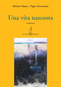 Immagine copertina libro Una vita nascosta