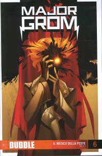 Immagine copertina libro Major Grom. Vol. 6: Il medico della peste. Parte 5