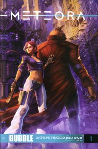 Immagine copertina libro Meteora. Vol. 1: La cosa più pericolosa nello spazio. Parte 1