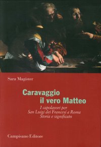 Immagine copertina libro Caravaggio. Il vero Matteo. Ediz. illustrata