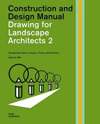 Immagine copertina libro Drawing for landscape architects. Construction and design manual. Vol. 2