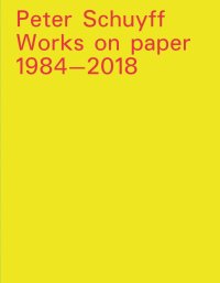 Immagine copertina libro Peter Schuyff. Works on paper 1984-2018