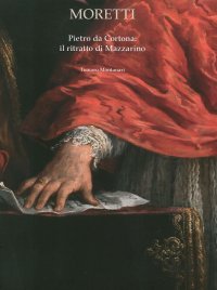 Immagine copertina libro Pietro da Cortona. Il ritratto di Mazzarino