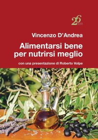Immagine copertina libro Alimentarsi bene per nutrirsi meglio