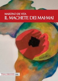 Immagine copertina libro Il machete dei Mai-Mai