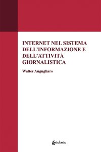 Immagine copertina libro Internet nel sistema dell’informazione e dell’attività giornalistica