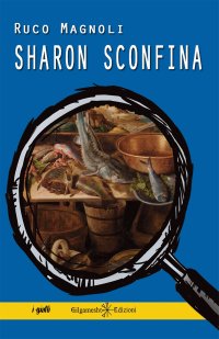 Immagine copertina libro Sharon sconfina. Con Libro in brossura