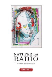 Immagine copertina libro Nati per la radio