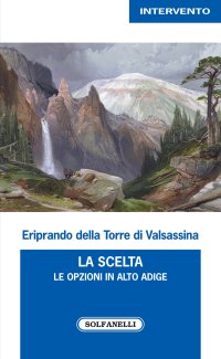 Immagine copertina libro La scelta. Le opzioni in Alto Adige