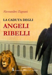 Immagine copertina libro La caduta degli angeli ribelli