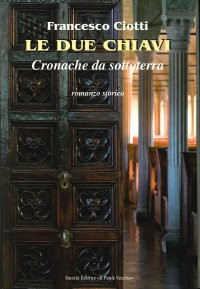 Immagine copertina libro Le due chiavi. Cronache da sottoterra