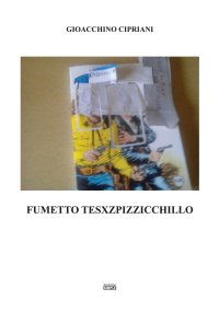 Immagine copertina libro Fumetto Tesxzpizzicchillo
