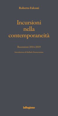 Immagine copertina libro Incursioni nella contemporaneità. Recensioni 2014-2019