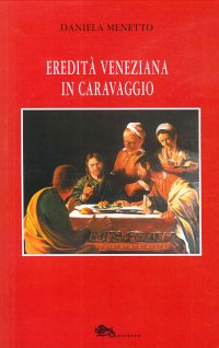 Immagine copertina libro Eredità veneziana in Caravaggio