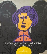 Immagine copertina libro La delegazione umbria di Aidda e il suo archivio