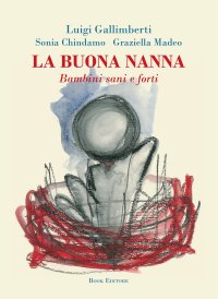 Immagine copertina libro La buona nanna. Bambini sani e forti