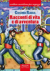 Immagine copertina libro Racconti di Vita e di Avventura