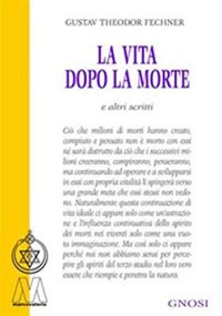 Immagine copertina libro La vita dopo la morte e altri scritti