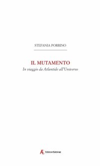Immagine copertina libro Il mutamento. In viaggio da Atlantide all'Universo