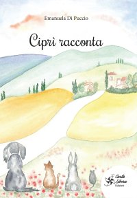 Immagine copertina libro Ciprì racconta. Ediz. a colori