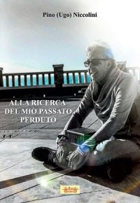 Immagine copertina libro Alla ricerca del mio passato perduto
