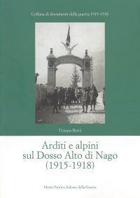 Immagine copertina libro Arditi e alpini sul Dosso Alto di Nago (1915-1918)