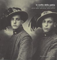 Immagine copertina libro La scelta della Patria. Giovani volontari nella grande guerra