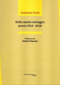 Immagine copertina libro Delle nostre immagini (poesie 2014 - 2018)