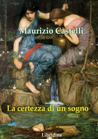 Immagine copertina libro La certezza di un sogno