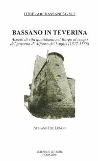 Immagine copertina libro Bassano in Teverina. Aspetti di vita quotidiana nel Borgo al tempo del governo di Alfonso de' Lagnis (1527-1558)
