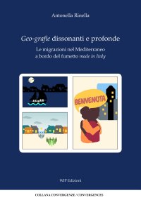 Immagine copertina libro Geo-grafie dissonanti e profonde. Le migrazioni nel Mediterraneo a bordo del fumetto made in italy