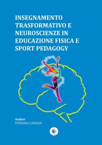 Immagine copertina libro Insegnamento trasformativo e neuroscienze in educazione fisica e sport pedagogy