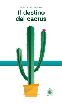 Immagine copertina libro Il destino del cactus