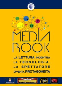 Immagine copertina libro Mediabook. La lettura incontra la tecnologia. Lo spettatore diventa protagonista