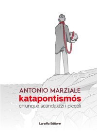 Immagine copertina libro Katapontismós. Chiunque scandalizzi i piccoli